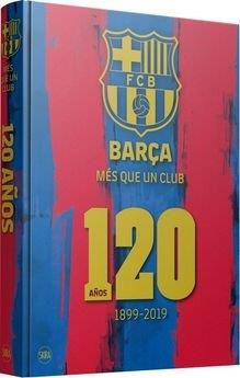 BARÇA MÁS QUE UN CLUB 120 AÑOS  | 9788857240978 | Librería online de Figueres / Empordà
