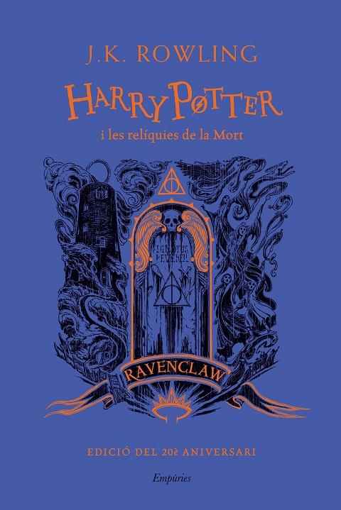 Harry Potter i les relíquies de la mort (Ravenclaw) | 9788418833632 | Rowling, J. K. | Librería online de Figueres / Empordà