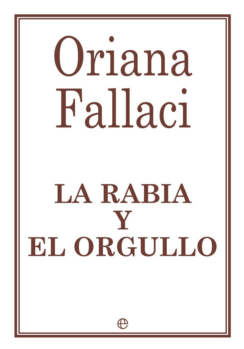 La rabia y el orgullo | 9788490603253 | Fallaci, Oriana | Librería online de Figueres / Empordà
