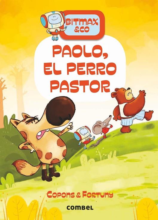 Bitmax & Co. #04. Paolo, el perro pastor | 9788491016649 | Copons Ramon, Jaume | Llibreria online de Figueres i Empordà