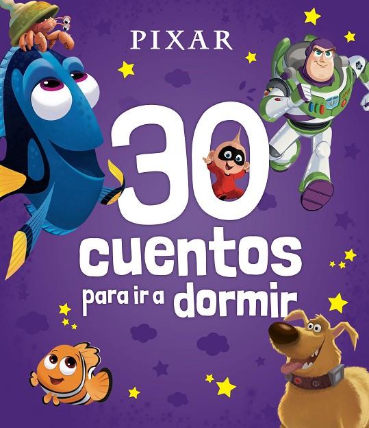 Pixar. 30 cuentos para ir a dormir | 9788419547637 | Disney | Librería online de Figueres / Empordà