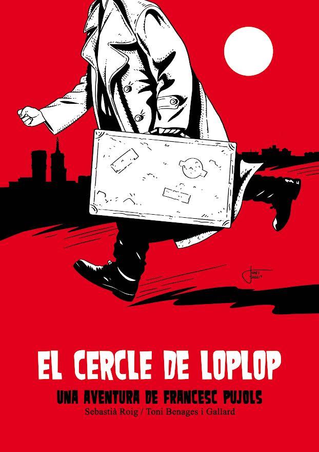 El cercle de Loplop. Una aventura de Francesc Pujols | 9788412435252 | Roig, Sebastià / Benages i Gallard, Toni | Llibreria online de Figueres i Empordà