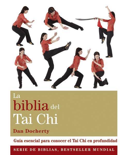 La biblia del Tai Chi | 9788484455141 | Docherty, Dan | Librería online de Figueres / Empordà