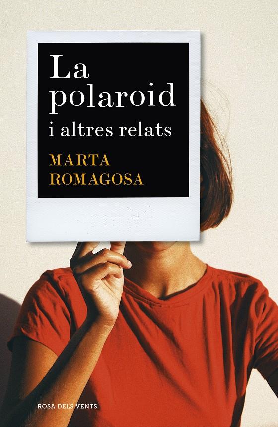 La polaroid | 9788417627881 | Romagosa, Marta | Llibreria online de Figueres i Empordà