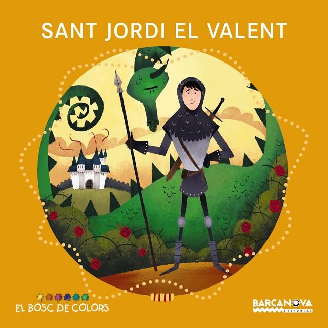 Sant Jordi el valent (PAL + lligada) | 9788448938802 | Baldó, Estel/Gil, Rosa/Soliva, Maria | Librería online de Figueres / Empordà