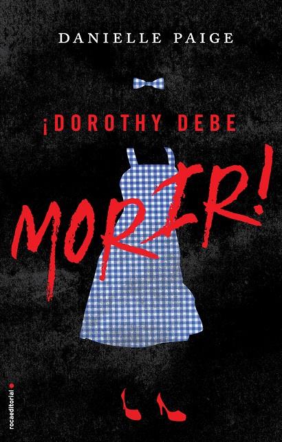 Dorothy debe morir | 9788416498291 | Paige, Danielle | Librería online de Figueres / Empordà