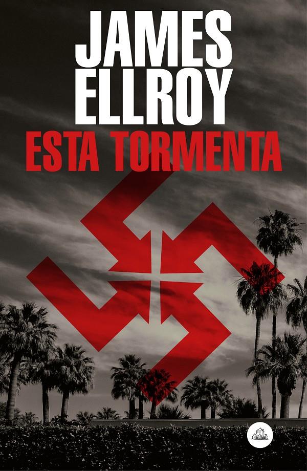 Esta tormenta | 9788439736141 | Ellroy, James | Librería online de Figueres / Empordà