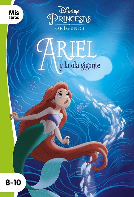 PRINCESAS. ARIEL Y OLA GIGANTE. NARRATIVA VERDE | 9788417062880 | Disney | Llibreria online de Figueres i Empordà