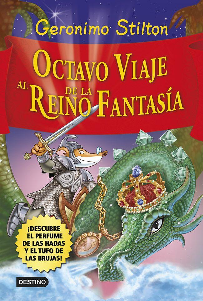 Octavo viaje al Reino de la Fantasía | 9788408120551 | Stilton, Geronimo | Librería online de Figueres / Empordà