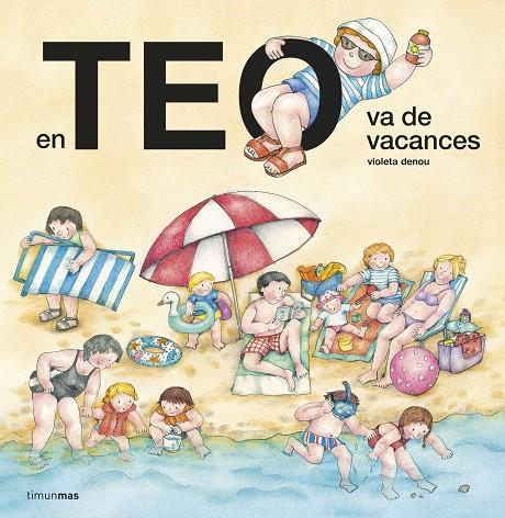 En Teo va de vacances | 9788413895604 | Denou, Violeta | Librería online de Figueres / Empordà