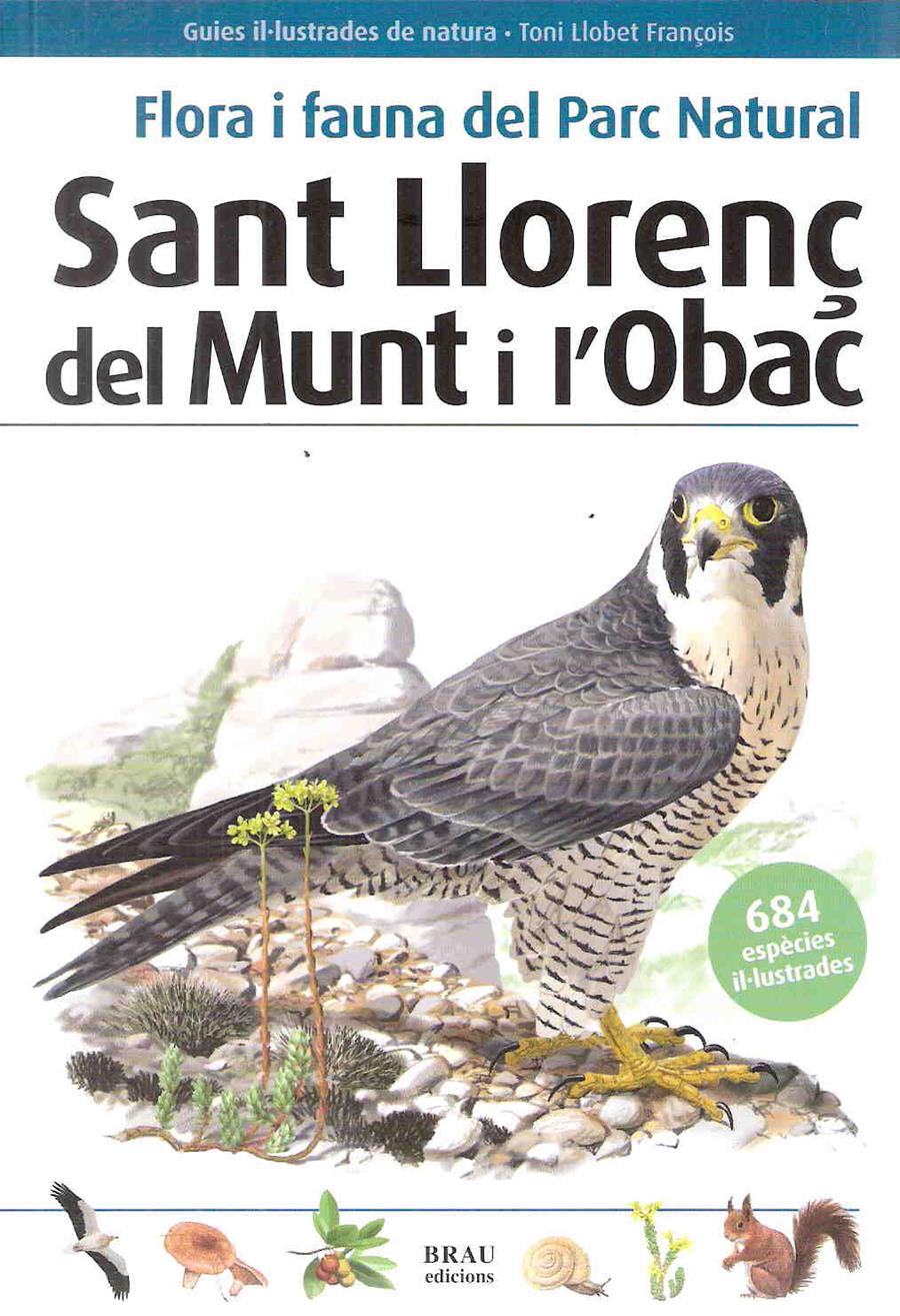 Flora i fauna del Parc Natural Sant Llorenç del Munt i l'Obac | 9788496905726 | Bros Caton, Vicenç | Llibreria online de Figueres i Empordà