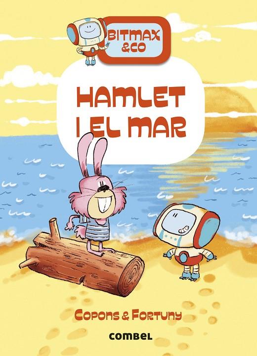 Bitmax & Co. #13. Hamlet i el mar | 9788411580854 | Copons Ramon, Jaume | Llibreria online de Figueres i Empordà