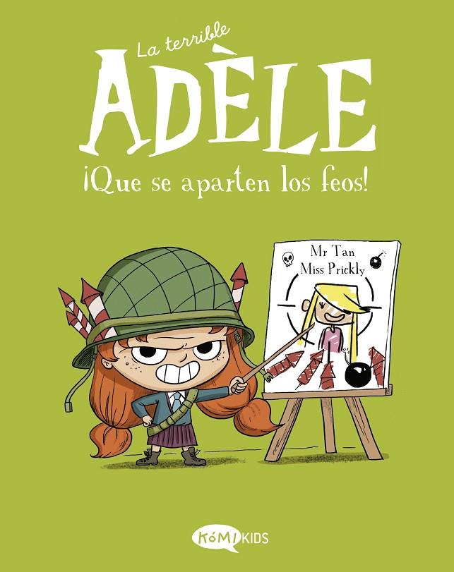 La terrible Adèle #05. ¡Que se aparten los feos! | 9788412399745 | Mr Tan | Librería online de Figueres / Empordà