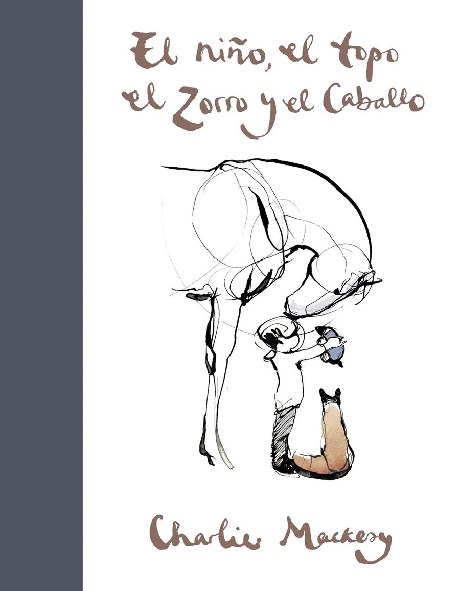 El niño, el topo, el zorro y el caballo | 9788491294788 | Mackesy, Charlie | Librería online de Figueres / Empordà