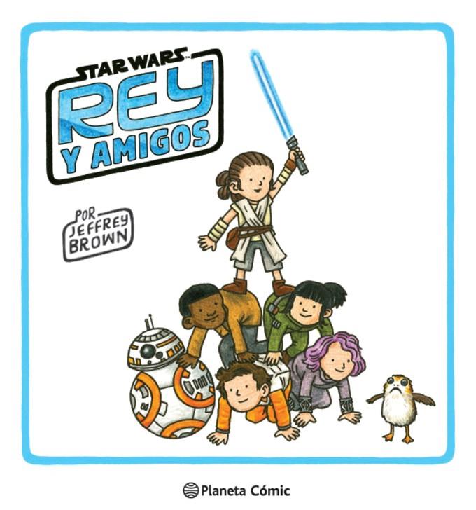 Star Wars Rey y amigos | 9788413416397 | Brown, Jeffrey | Llibreria online de Figueres i Empordà