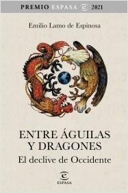 Entre águilas y dragones | 9788467063783 | Lamo de Espinosa, Emilio | Llibreria online de Figueres i Empordà