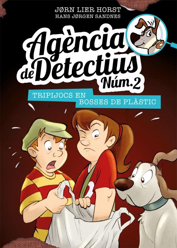 Agència de Detectius Núm. 2 #08. Tripijocs en bosses de plàstic  | 9788424663124 | Horst, Jorn Lier | Llibreria online de Figueres i Empordà