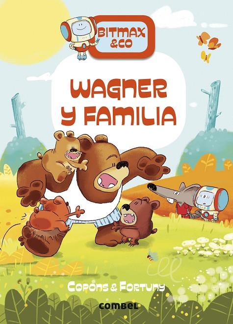 Bitmax & Co. #12. Wagner y familia | 9788411580847 | Copons Ramon, Jaume | Llibreria online de Figueres i Empordà