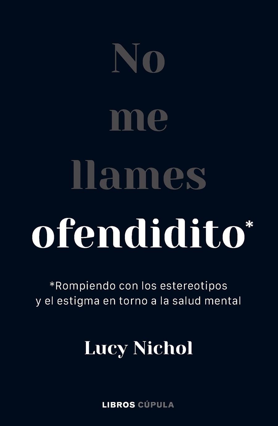 No me llames ofendidito | 9788448040703 | Nichol, Lucy | Librería online de Figueres / Empordà