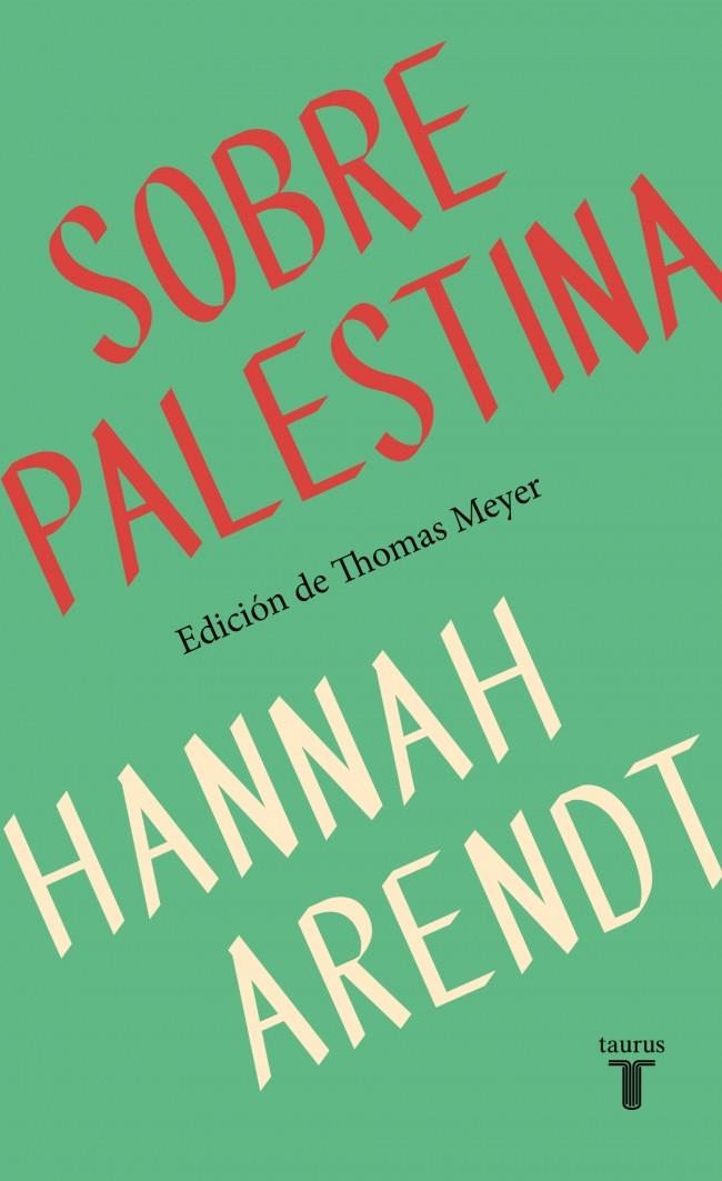 Sobre Palestina | 9788430627875 | Arendt, Hannah | Librería online de Figueres / Empordà
