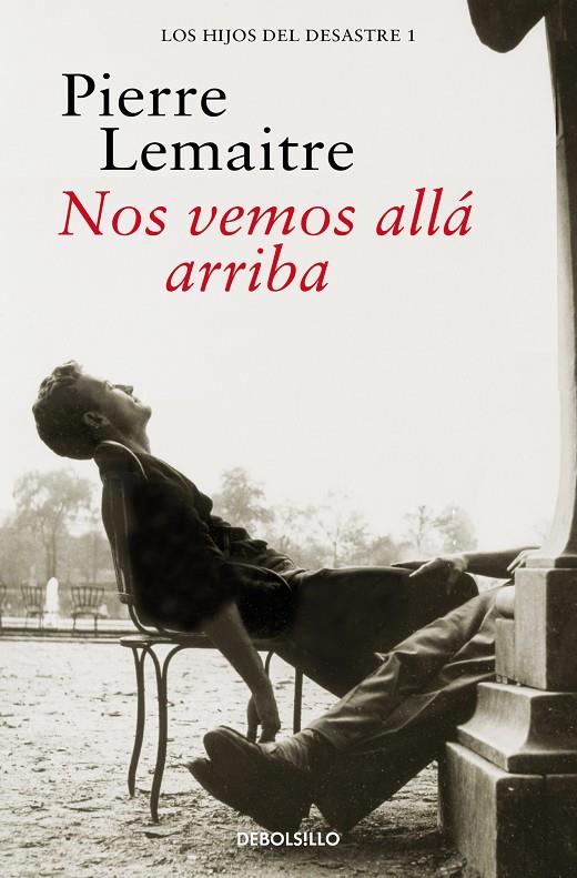 Nos vemos allá arriba (Los hijos del desastre 1) | 9788466377843 | Lemaitre, Pierre | Librería online de Figueres / Empordà