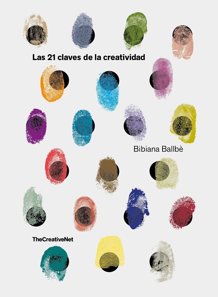Las 21 claves de la creatividad | 9788416890651 | Bibiana Ballbé | Librería online de Figueres / Empordà