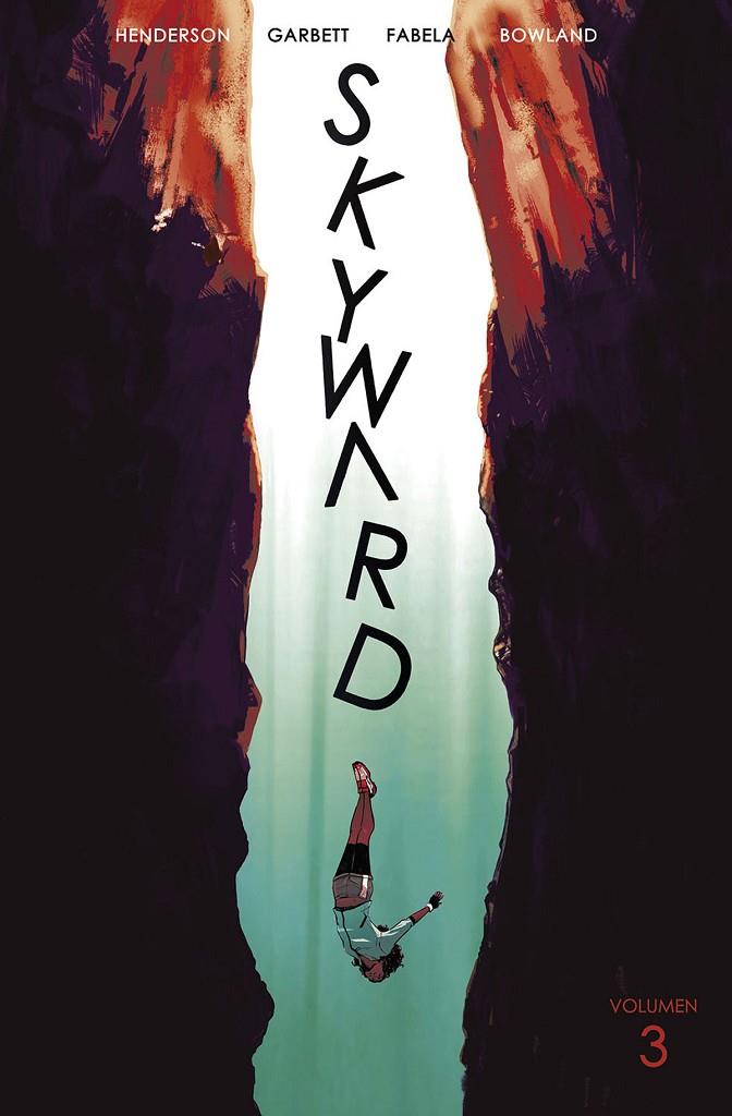 SKYWARD #03 | 9788467945447 | Garbett, Lee / Henderson, Joe / Fabela, Antonio | Librería online de Figueres / Empordà