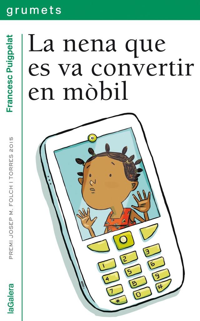 La nena que es va convertir en mòbil | 9788424659738 | Puigpelat, Francesc | Librería online de Figueres / Empordà