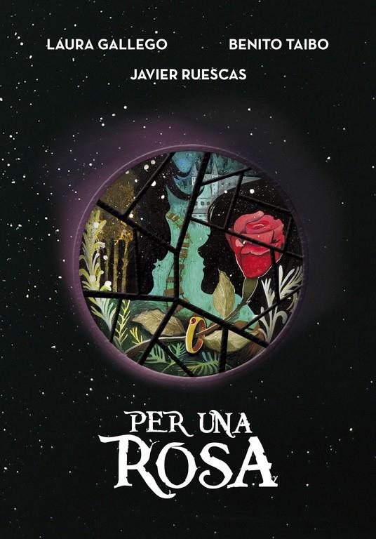 Per una rosa | 9788490438114 | Gallego, Laura / Ruescas, Javier / Taibo, Benito | Llibreria online de Figueres i Empordà