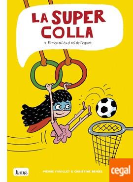 La Supercolla #04. EL meu avi és el rei de l'esport | 9788418101137 | Beigel, Christine/Fouillet, Pierre | Librería online de Figueres / Empordà