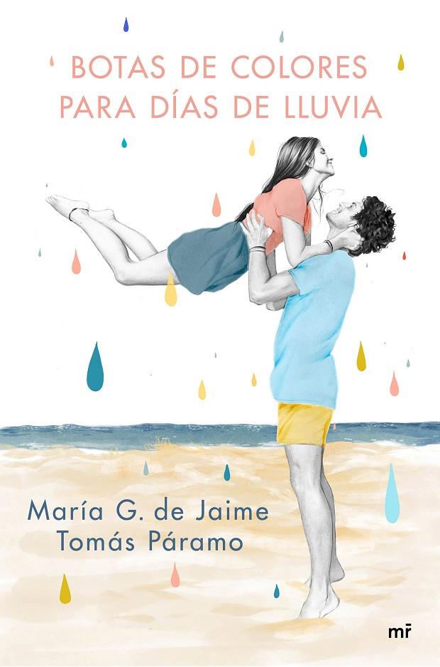 Botas de colores para días de lluvia | 9788427047501 | G. de Jaime & Tomás Páramo, María | Llibreria online de Figueres i Empordà