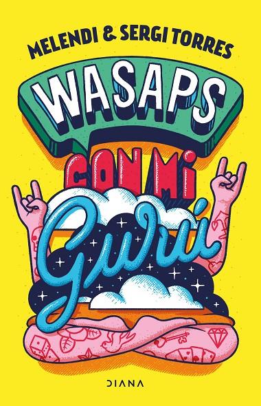 Wasaps con mi gurú | 9788418118760 | Melendi/Torres, Sergi | Librería online de Figueres / Empordà