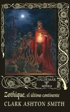 Zothique, El último continente | 9788477029168 | Smith, Clark Ashton | Llibreria online de Figueres i Empordà