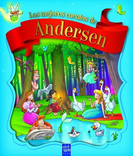 Los mejores cuentos de Andersen | 9788408009191 | YOYO | Librería online de Figueres / Empordà