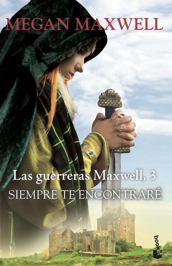 Siempre te encontraré (Las guerreras Maxwell #03) | 9788408202356 | Maxwell, Megan | Llibreria online de Figueres i Empordà