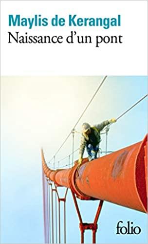 Naissance d'un pont | 9782072895845 | de Kerangal, Maylis | Librería online de Figueres / Empordà