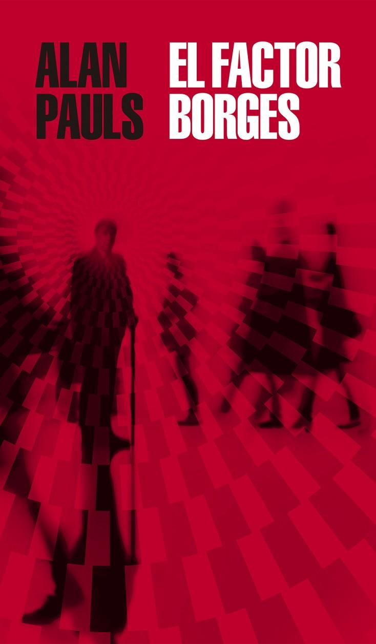 El factor Borges | 9788439736479 | Pauls, Alan | Llibreria online de Figueres i Empordà
