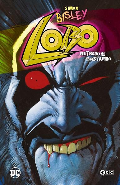 Lobo: Retrato de un bastardo (Grandes Novelas Gráficas de DC) | 9788419866295 | Giffen, Keith/Grant, Alan/Gaiman, Neil/Conner, Amanda/Palmiotti, Jimmy | Librería online de Figueres / Empordà
