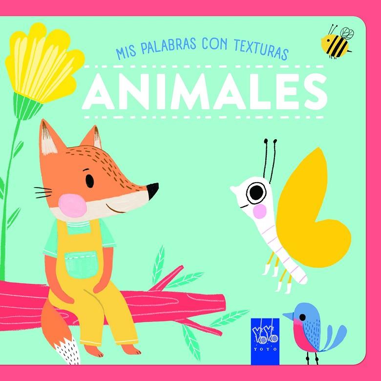 Animales. Texturas | 9788408265566 | YOYO | Llibreria online de Figueres i Empordà