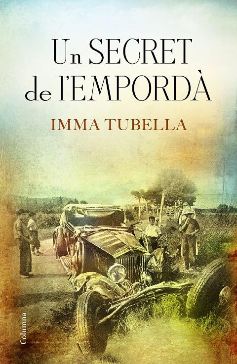 Un secret de l'Empordà | 9788466421003 | Tubella Casadevall, Imma | Librería online de Figueres / Empordà