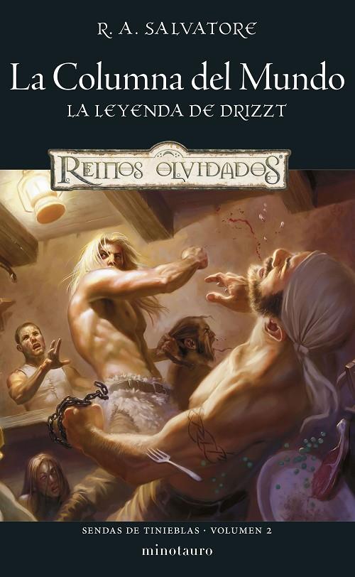 Sendas de tinieblas #02/03 La columna del mundo (La leyenda de Drizzt-D&D Reinos olvidados) | 9788445011287 | Salvatore, R. A. | Llibreria online de Figueres i Empordà