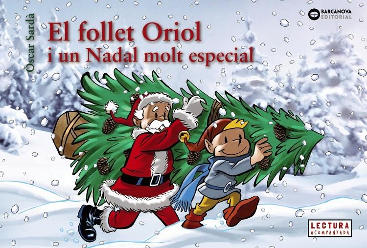El follet Oriol i un Nadal molt especial (PAL) | 9788448950330 | Sardà Guardia, Oscar | Librería online de Figueres / Empordà