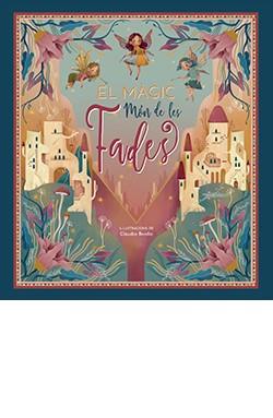 EL MÀGIC MÓN DE LES FADES | 9788417452742 | Librería online de Figueres / Empordà