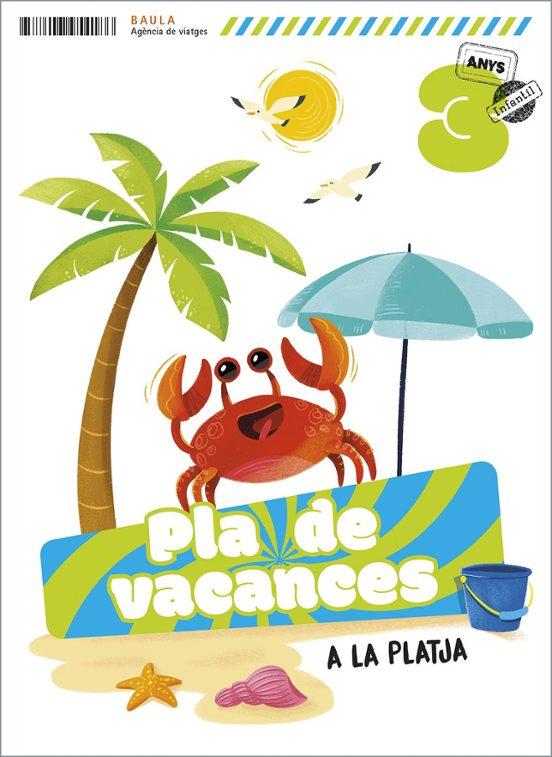 Plà de vacances A la platja 3 anys Infantil | 9788447954186 | del Pozo Asensio, Estefanía | Librería online de Figueres / Empordà