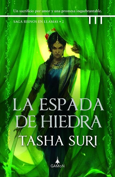 La espada de hiedra (Reinos en llamas #02) GAMON | 9788419767066 | Suri, Tasha | Llibreria online de Figueres i Empordà