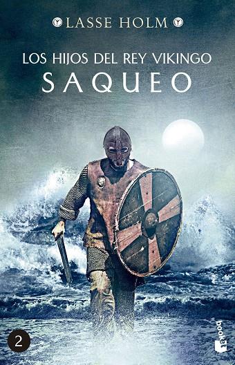 Los hijos del rey vikingo #02. Saqueo | 9788467060454 | Holm, Lasse | Llibreria online de Figueres i Empordà