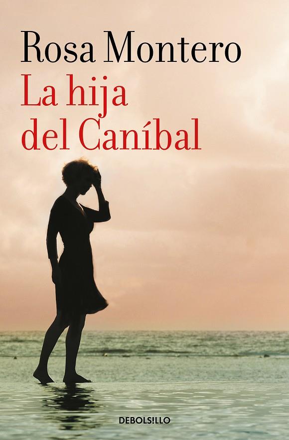 La hija del Caníbal | 9788490629208 | Montero, Rosa | Librería online de Figueres / Empordà