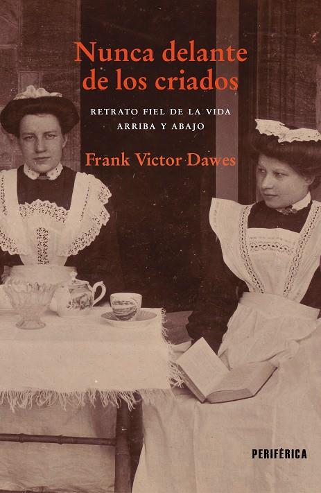 Nunca delante de los criados | 9788418838330 | Dawes, Frank Victor | Librería online de Figueres / Empordà