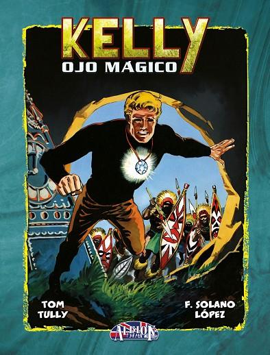 KELLY OJO MÁGICO #08 | 9791387689209 | Tully, Tom /Solano López, Francisco | Librería online de Figueres / Empordà
