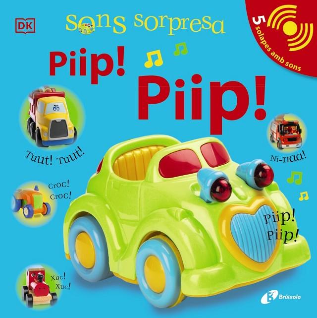 Sons sorpresa - Piip! Piip! | 9788413490472 | Sirett, Dawn | Librería online de Figueres / Empordà